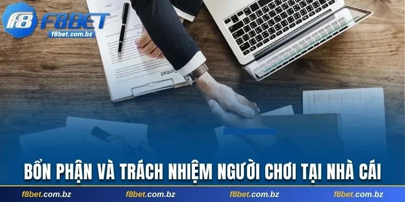 Bổn phận và trách nhiệm người chơi tại nhà cái