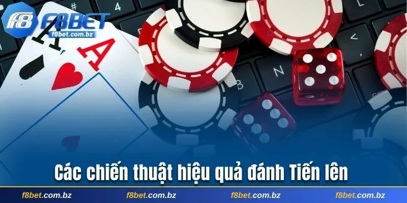 Các chiến thuật hiệu quả đánh Tiến Lên
