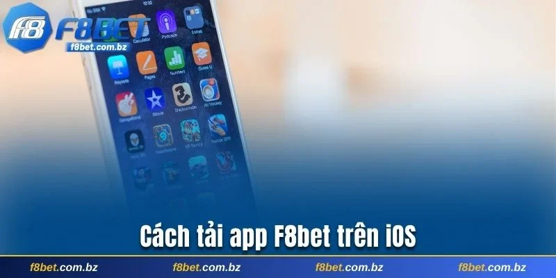 Cách tải app F8bet trên iOS