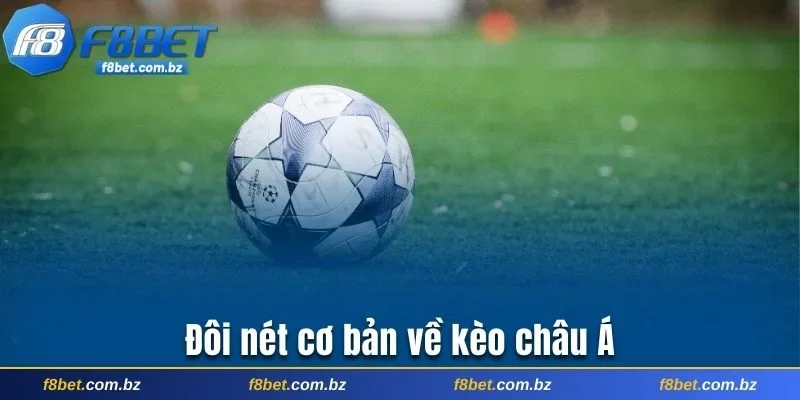 Đôi nét cơ bản về kèo châu Á