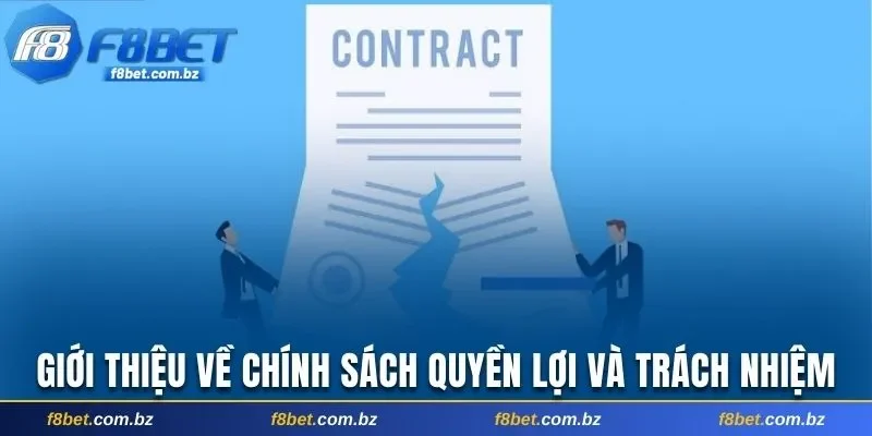 Giới thiệu về chính sách quyền lợi và trách nhiệm