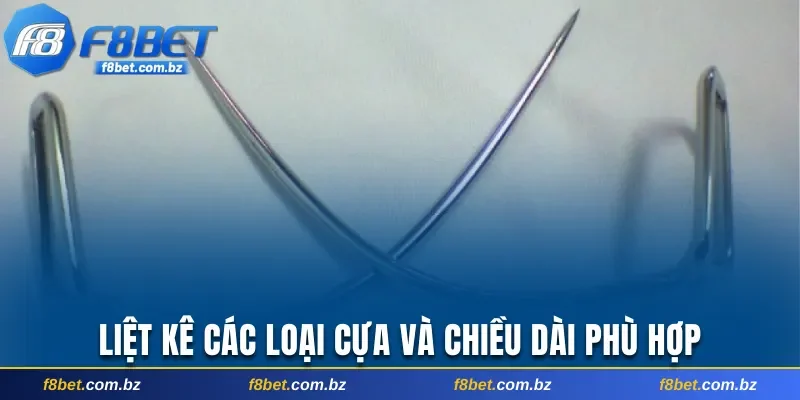 Liệt kê các loại cựa và chiều dài phù hợp