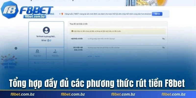 Tổng hợp đầy đủ các phương thức rút tiền F8bet
